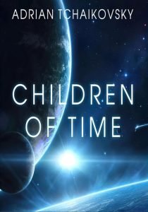 «فرزندان زمان» اثر «آدریان چایکوفسکی» (Children of Time)