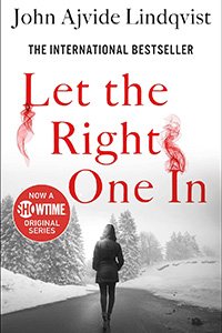 کتاب آدم درست را راه بده (Let the Right One In)